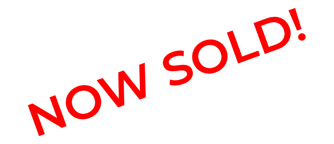 NOW SOLD! Now Sold!